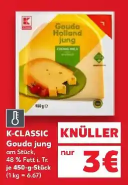 Kaufland K-CLASSIC Gouda jung Angebot