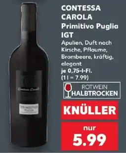 Kaufland CONTESSA CAROLA Primitivo Puglia IGT Angebot