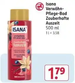 Rossmann Isana Verwöhn-Pflege-Bad Zaubерhafte Auszeit Angebot