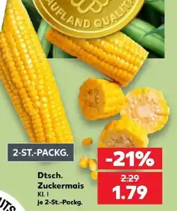 Kaufland Dtsch. Zuckerm Mais Angebot