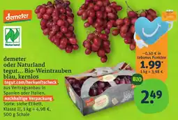 tegut demeter oder Naturland tegut... Bio-Weintrauben blau, kernlos Angebot