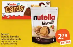 tegut Ferrero Nutella Biscuits oder kinder Cards Angebot