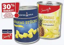 Famila Nord West Ananas Konserven der Marken Jeden Tag und Küstengold Angebot