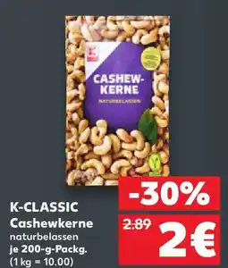 Kaufland K-CLASSIC Cashewkerne naturbelassen Angebot