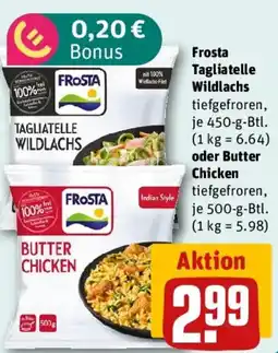 REWE Frosta Tagliatelle Wildlachs oder Butter Chicken Angebot