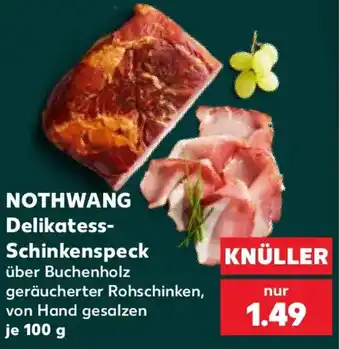 Kaufland NOTHWANG Delikatess-Schinkenspeck Angebot