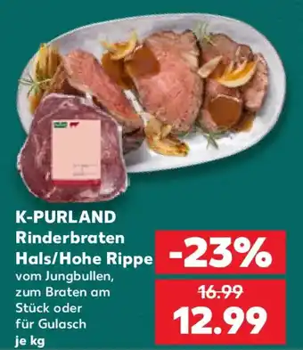 Kaufland K-PURLAND Rinderbraten Hals/ Hohe Rippe Angebot