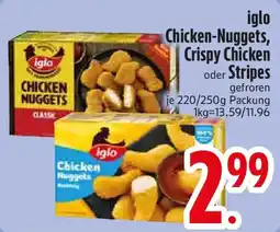 Edeka iglo Chicken-Nuggets, Crispy Chicken oder Stripes Angebot