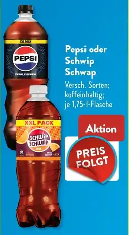 Aldi Süd Pepsi oder Schwip Schwap Angebot