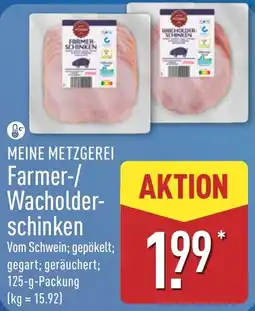 Aldi Nord MEINE METZGEREI Farmer-/Wacholder-schinken Angebot