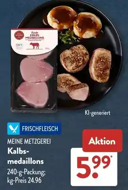 Aldi Süd Kalbs-medaillons Angebot