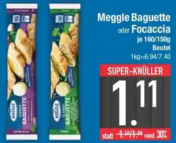 E-Center Meggle Baguette oder Focaccia Angebot