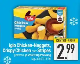 E-Center iglo Chicken-Nuggets, Crispy Chicken oder Stripes Angebot