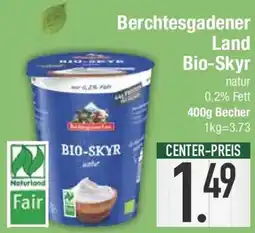 E-Center Berchtesgadener Land Bio-Skyr natur Angebot