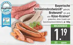 E-Center Bayerische Schweinsbratwürstl Bratwurst oder Käse-Krainer Angebot
