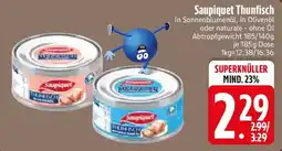 Edeka Saupiquet Thunfisch Angebot