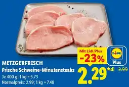 Lidl METZGERFRISCH Frische Schweine-Minutensteaks Angebot