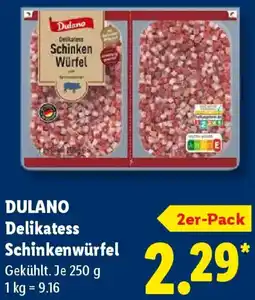 Lidl DULANO Delikatess Schinkenwürfel Angebot