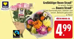 Edeka EDKA Herzstücke Großblütiger Rosen-Strauß oder Bauern-Strauß Angebot