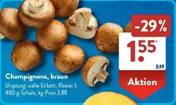 Aldi Süd Champignons, braun Angebot