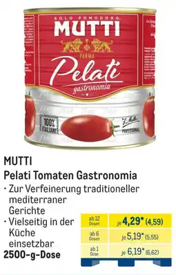 METRO MUTTI Pelati Tomaten Gastronomia Angebot