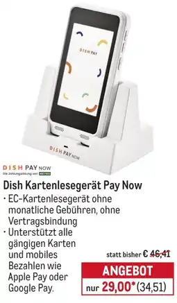METRO Dish Kartenlesegerät Pay Now Angebot