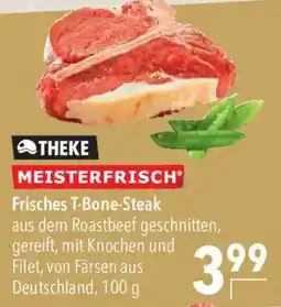 CITTI Markt THEKE MEISTERFRISCH Frisches T-Bone-Steak Angebot