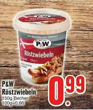 Edeka P&w Röstzwiebeln Angebot