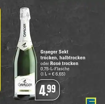 Edeka Graeger Sekt Trocken, Halbtrocken Oder Rosé Trocken Angebot