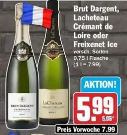 AEZ Brut Dargent, Lacheteau Crémant de Loire oder Freixenet Ice Angebot
