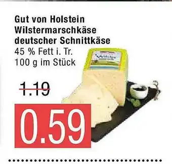 Marktkauf Gut Von Holstein Wilstermarschkäse Deutscher Schnittkäse Angebot