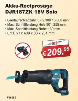 Stabilo Fachmarkt Akku-Reciprosäge DJR187ZK 18V Solo Makita Angebot