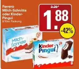 WEZ Ferrero Milch-Schnitte oder Kinder-Pingui Angebot