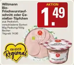 WEZ Wiltmann Bio-Frischwurstaufschnitt oder Genießer-Töpfchen Angebot