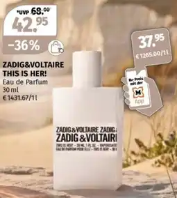 Müller ZADIG&VOLTAIRE THIS IS HER! Eau de Parfum Angebot