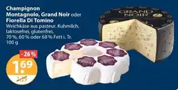 V Markt Champignon Montagnolo, Grand Noir oder Fiorella Di Tomino Angebot