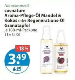 V Markt cosnature Aroma-Pflege-Öl Mandel & Kokos oder Regenerations-Öl Granatapfel Angebot