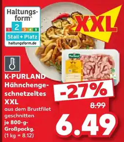 Kaufland K-PURLAND Hähnchengeschnetzeltes XXL Angebot