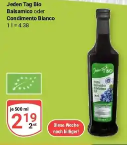 Globus Jeden Tag Bio Balsamico oder Condimento Bianco Angebot