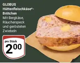 Globus GLOBUS Hüttenfleischkäse-Brötchen Angebot