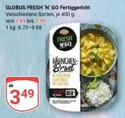 Globus GLOBUS FRESH 'N' GO Fertiggericht Angebot