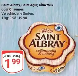 Globus Saint Albray, Saint Agur, Chavroux oder Chaumes Angebot