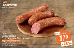 tegut LandPrimus frische grobe Mettwurst Angebot