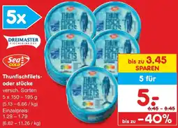 Netto Marken-Discount DREIMASTER FISCHFEINKOST Thunfischfilets oder stücke Angebot
