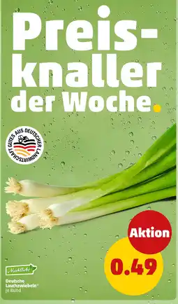 PENNY Deutsche Lauchzwiebeln* Angebot