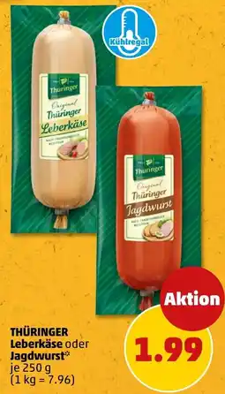 PENNY Thüringer Leberkäse oder Jagdwurst Angebot