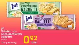 Selgros ja! Kräuter- oder Knoblauchbutter Baguette Angebot