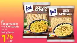 Selgros ja! Schupfnudeln oder Eierspätzle Angebot