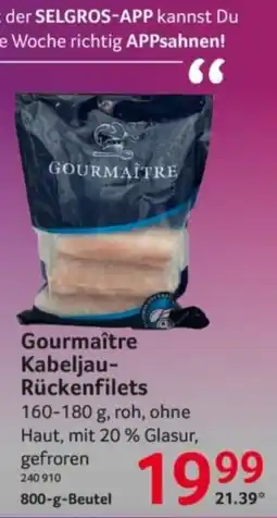 Selgros Gourmaître Kabeljau-Rückenfilets Angebot