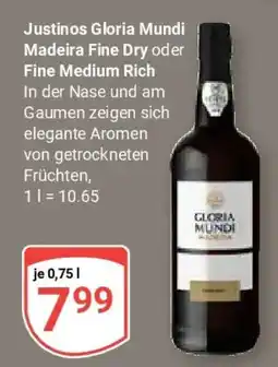 Globus Justinos Gloria Mundi Madeira Fine Dry oder Fine Medium Rich Angebot